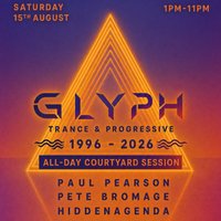 GLYPH - Courtyard Party - Trance & Progressive: 1996-2026 at Sidney And Matilda