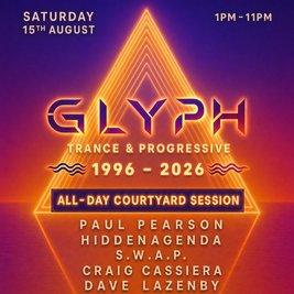 GLYPH - Courtyard Party - Trance & Progressive: 1996-2026