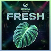 Lumina presents FRESH: September 3rd