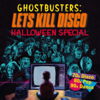 Let's Kill Disco: GHOSTBUSTERS @ CHALK | '70s, '80s & '90s at CHALK