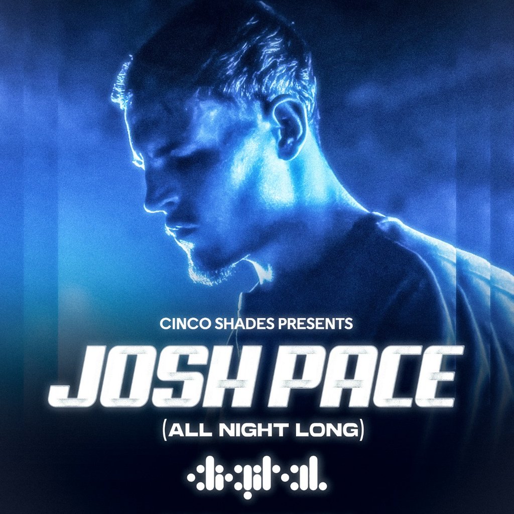 Cinco Shades: Josh Pace (All Night Long)