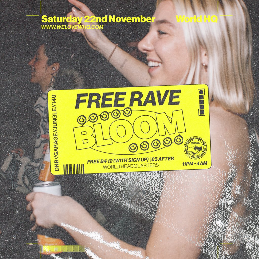 BLOOM - FREE RAVE - D'n'B, Jungle, UK Garage, 140 at World Headquarters ...