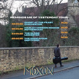 Reminds Me of Yesterday Moxon Tour