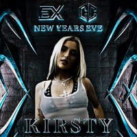 Exhilaration x Containment presents : NYE - KIRSTY