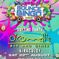 Bounce Bingo at  O'Connell's  Kirkcaldy at O'Connells Bar And Diner