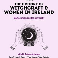 Seed Talks: The History of Witchcraft & Women In Ireland at The Sugar Club
