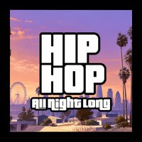 Hiphop All Night Long - Limited Free Tickets