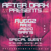 After Dark Presents.... Ruggz w/ AÆE, Jazzo & Marns + More at After Dark Bristol