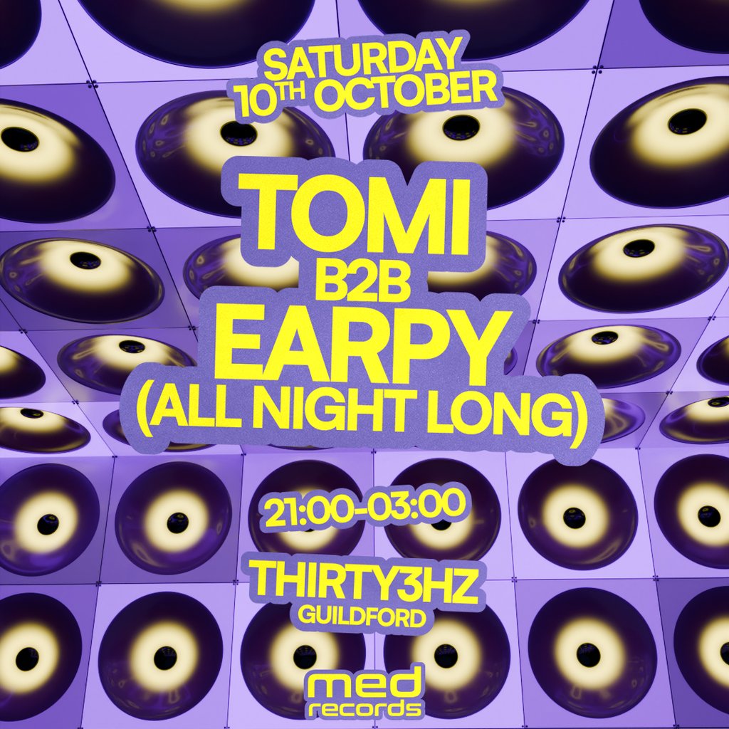 Tomi B2B Earpy (All Night Long) at Thirty3HZ. at Thirty3Hz, Guildford