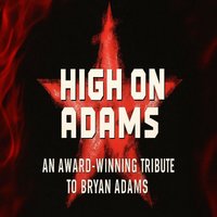 High on Adams -  Bryan Adams Tribute | Bier Keller