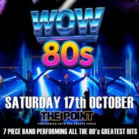 WOW 80's live show at The Point Events Venue