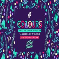 COLOURS Weekly Saturday Roof Garden Parties - Rainbow at The Rainbow Venues