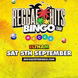 Reggae Hits Bingo Eltham | SOLD OUT