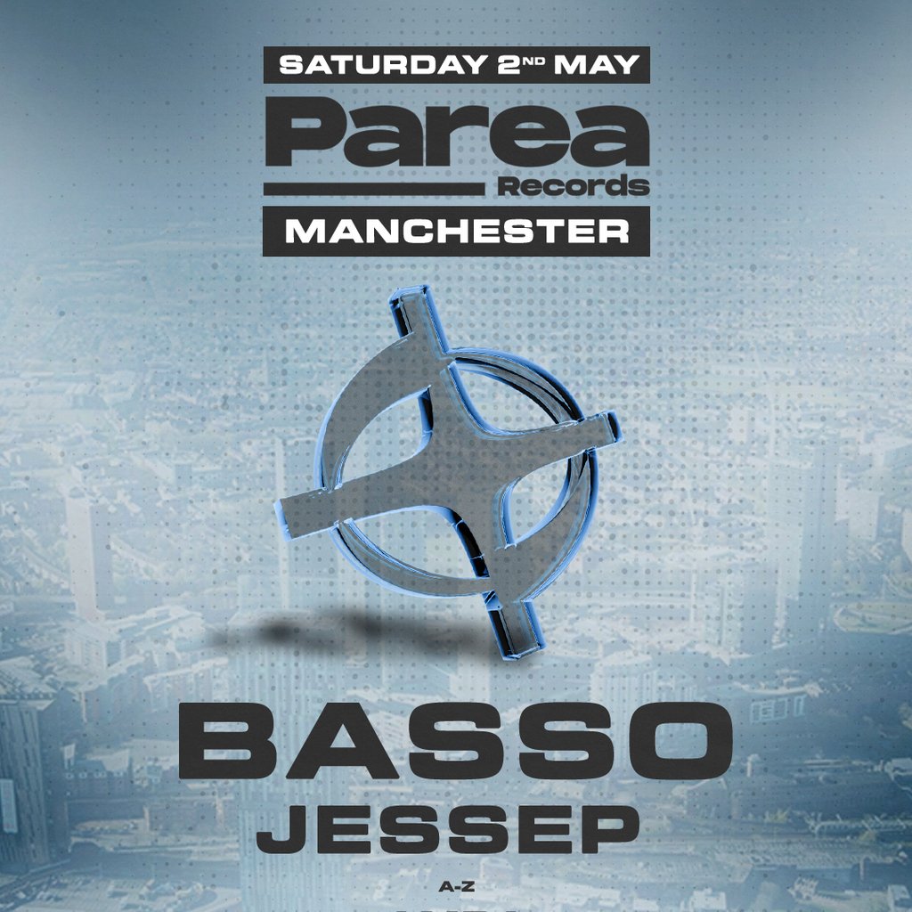 Parea Manchester - Basso & JesseP at SixTrees