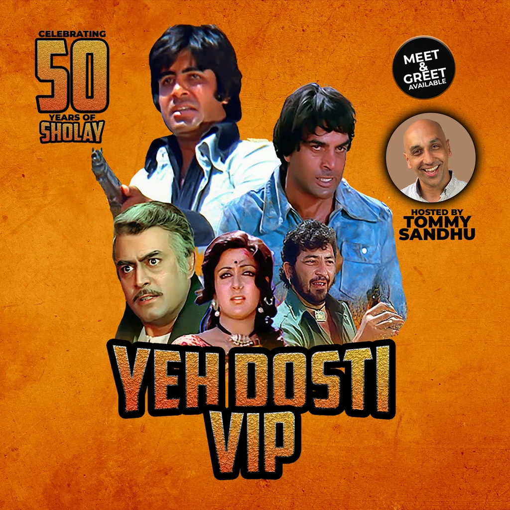 Yeh Dosti VIP : Celebrating 50 Years Of Sholay : Ilford