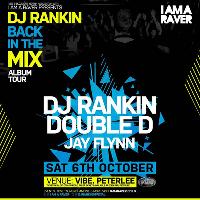 I AM A RAVER PETERLEE - DJ RANKIN ALBUM TOUR at Vibe