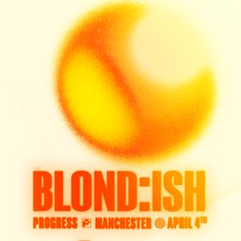 Labyrinth & Progress present BLOND:ISH