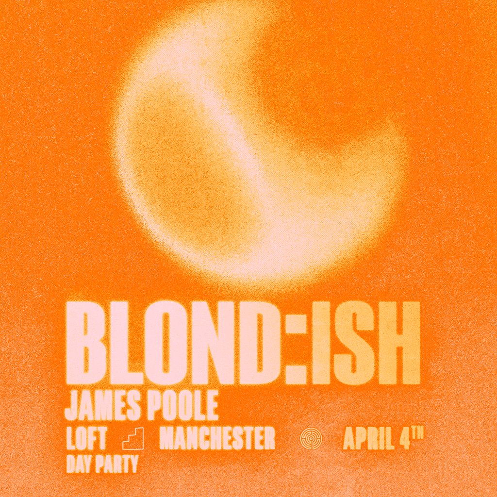 Labyrinth & The Loft present BLOND:ISH (day party)