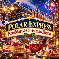 Polar Express Breakfast,Play & Disco. CINEMA TICKET HOLDERS ONLY at Empire Playcentre Holyhead