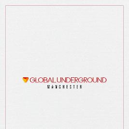 Global Underground Manchester