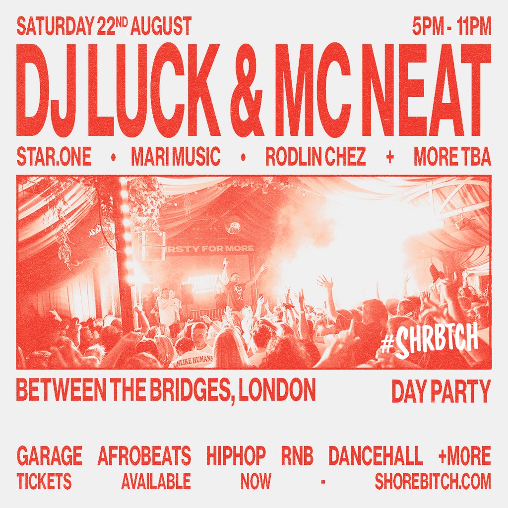 SHRBTCH Presents: DJ Luck & MC Neat Day Party