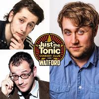 Just The Tonic Comedy Club - Watford at Just The Tonic Watford The Comedy Loft