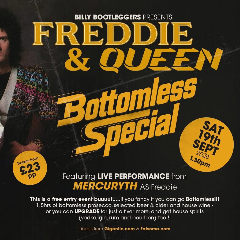 A Freddie & Queen Bottomless Special - LIVE at Billy Bootleggers Nottingham, Nottingham