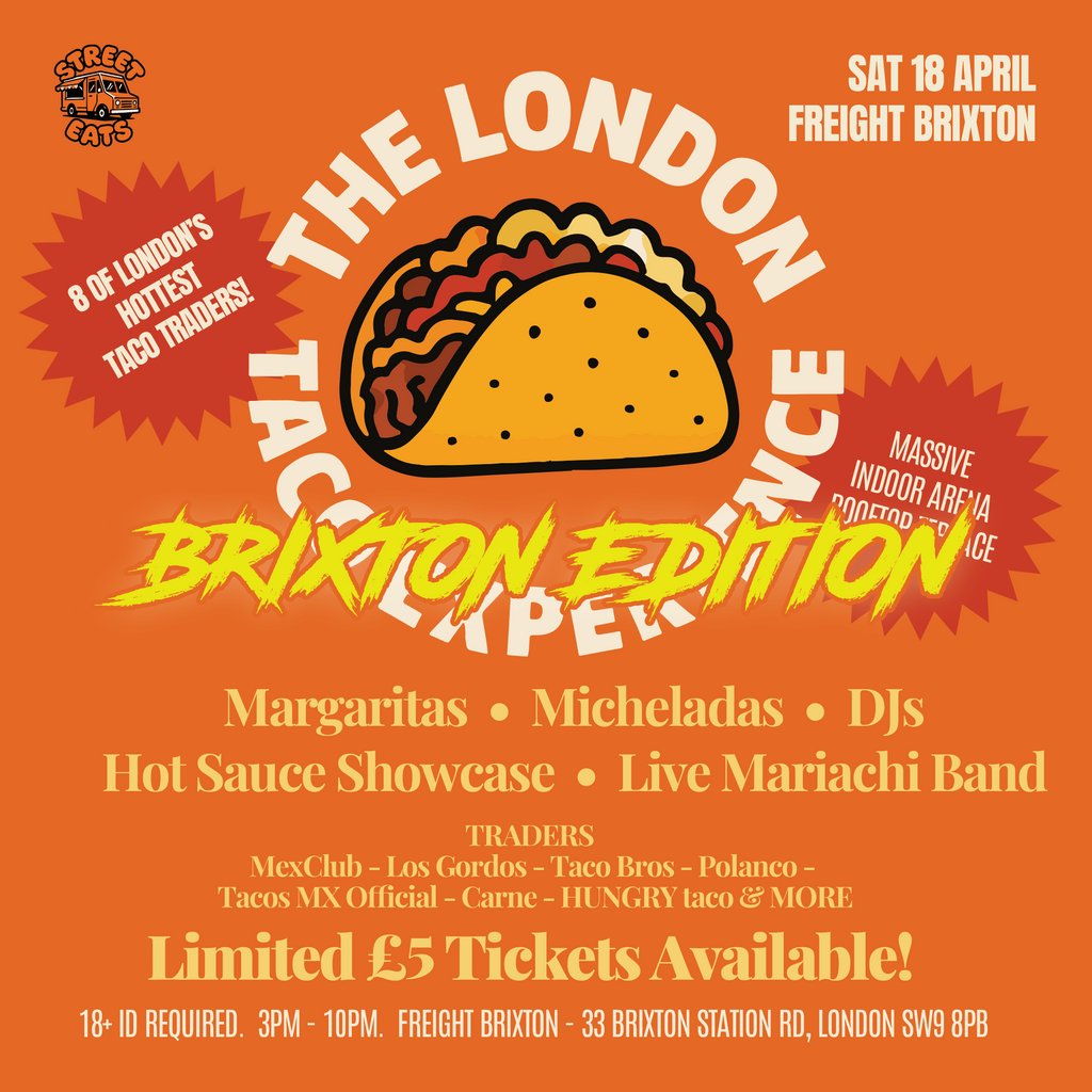 The London Taco Experience - Brixton Edition