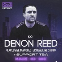 Cru2 presents: Denon Reed Manchester Cru2 presents: Denon Reed Manchester