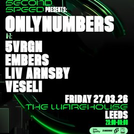 Second Speed: Onlynumbers, Veseli, 5vrgn + more