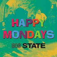 Happy Mondays + 808 State