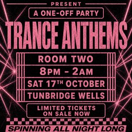 Trance Anthems - Tunbridge Wells
