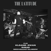 The Latitude / Kloans / Owan at Nice N Sleazy