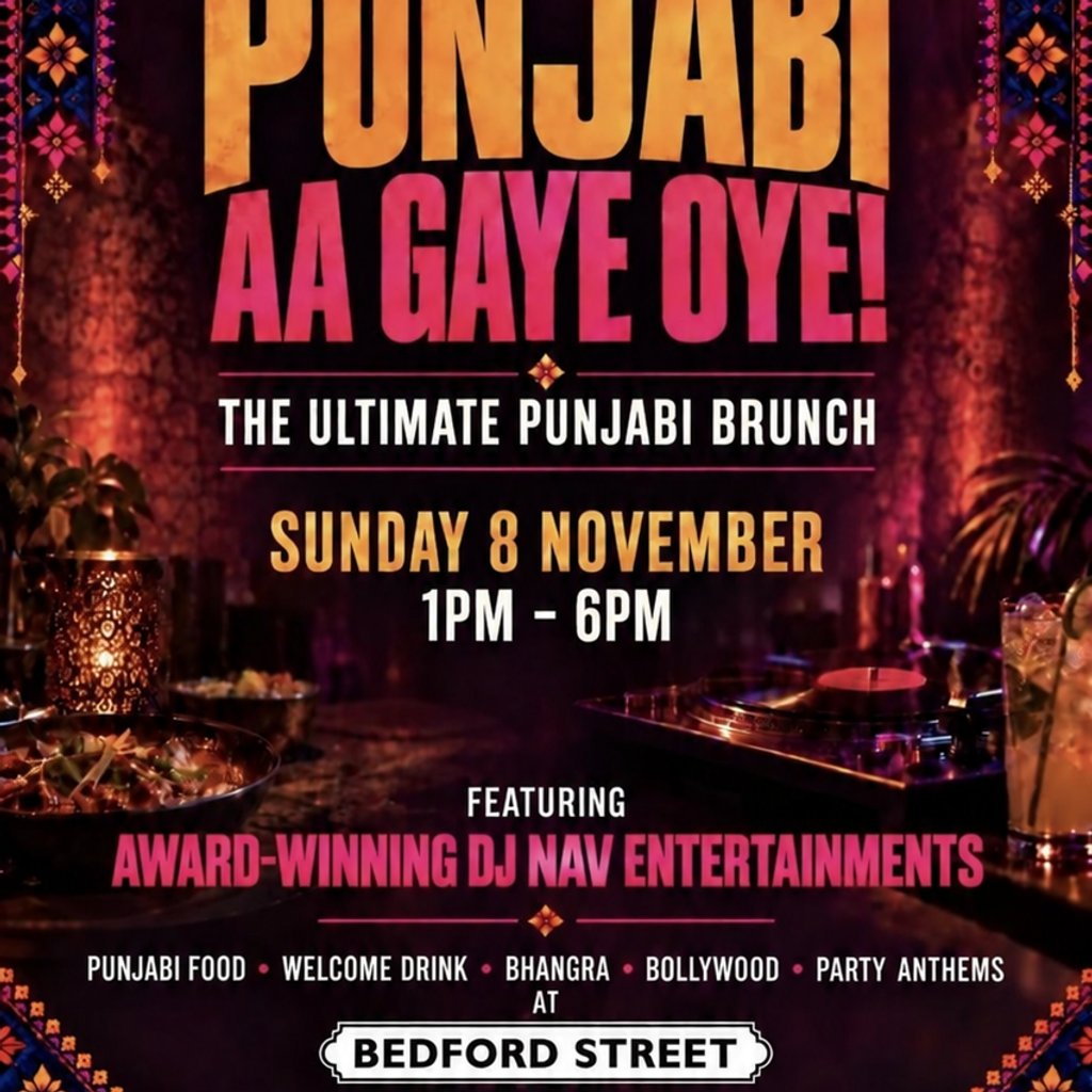Punjabi Aa Gaye Oye Ultimate Brunch at Bedford Street, Leamington Spa