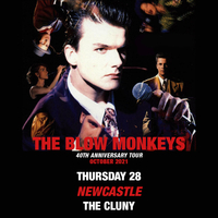 The Blow Monkeys 40th Anniversary Tour at The Cluny