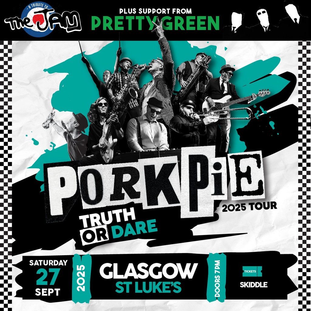 PorkPie Live plus Pretty Green (The Jam) at St Luke's Glasgow, 27 September | Event in Glasgow | AllEvents