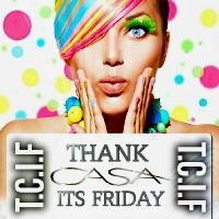 Thank Casa Its Friday