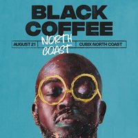 Black Coffee at Cubix North Coast - Egypt at Cubix