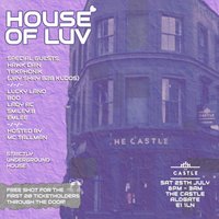 House of Luv at The Castle Aldgate