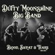 Dutty Moonshine Big Band - Blood Sweat & Tears Tour Event Title Pic