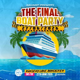 The Final Boat Party / Bassline Rave / Bassboat