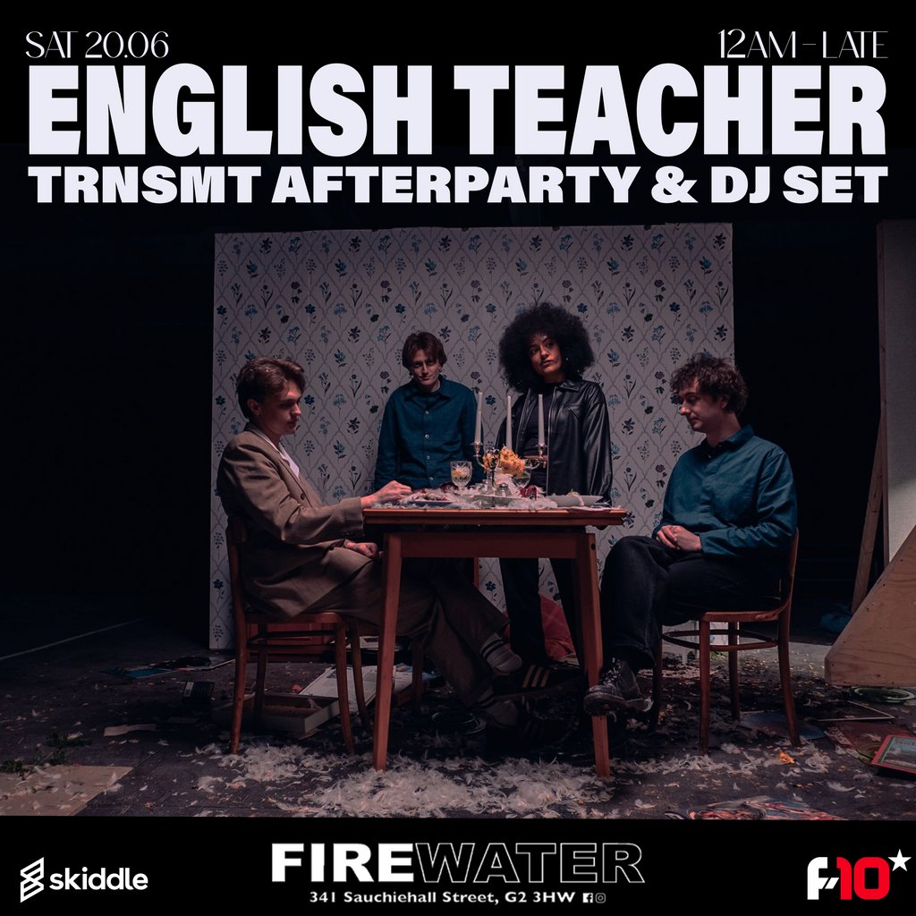 TRNSMT Afterparty - English Teacher DJ Set
