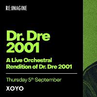 An Orchestral Rendition of: Dr Dre’s 2001 at XOYO