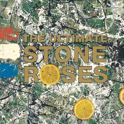 The Ultimate Stone Roses