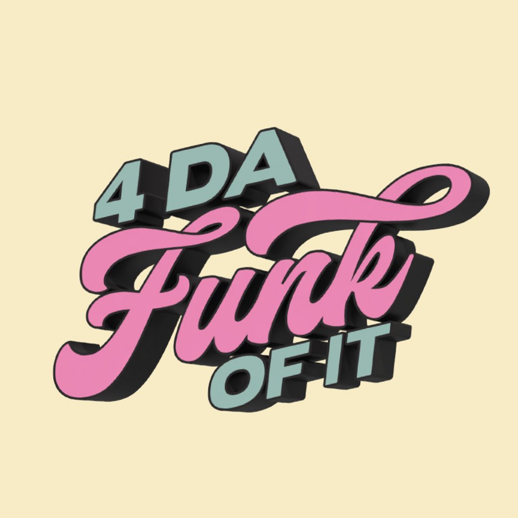 AADB Presents: 4 DA FUNK OF IT