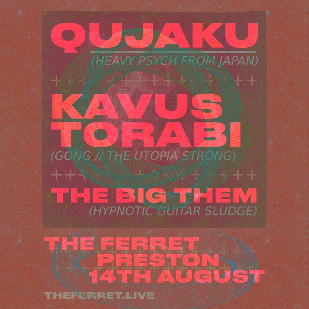 Qujaku, Kavus Torabi, The Big Them