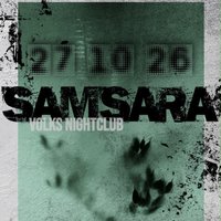 Samsara at the volks nightclub