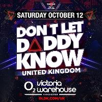 Don't Let Daddy Know UK Don't Let Daddy Know UK