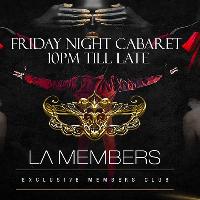 LA Members Friday Night Cabaret at LA Members