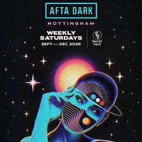 Afta Dark (Nottingham) - Launch Party w/ James Poole